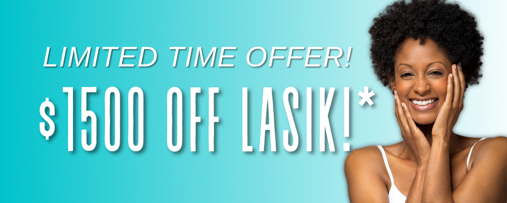 $1500 LASIK savings limited time offer